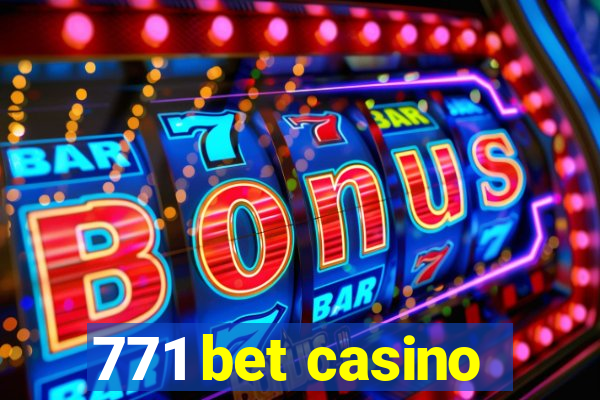 771 bet casino